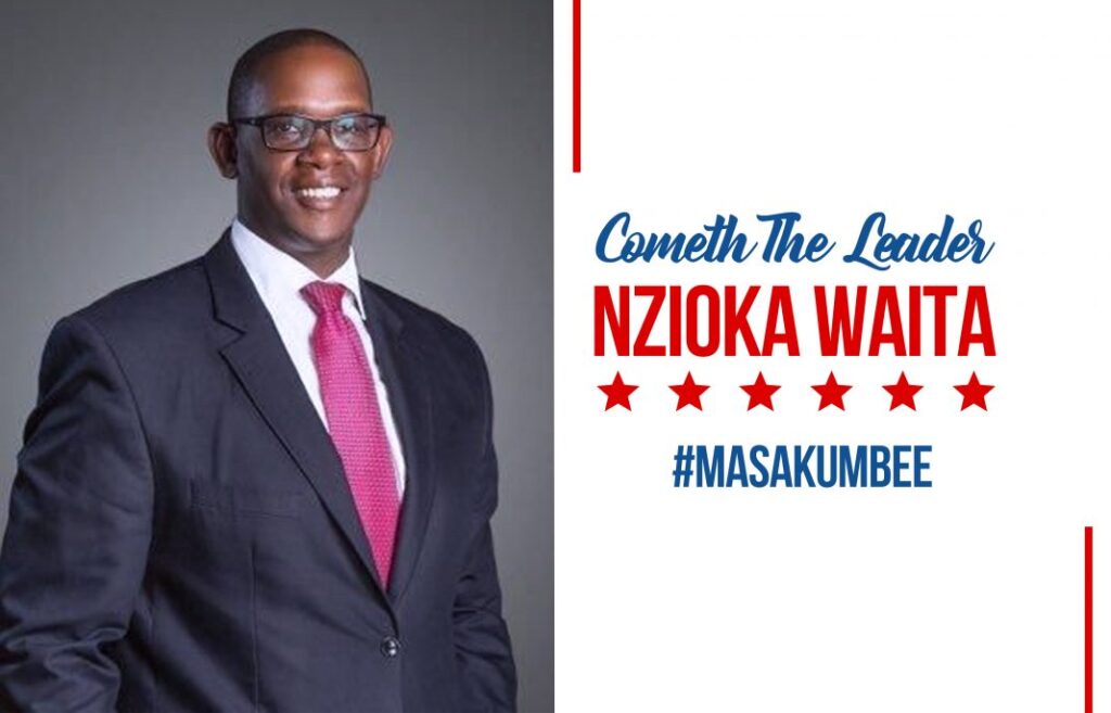 Machakos Gubernatorial aspirant Nzioka Waita in a poster. the Statehouse chief of staff is expected to battle it out with Muthama OF UDA and Wavinya Ndeti of Wiper.
